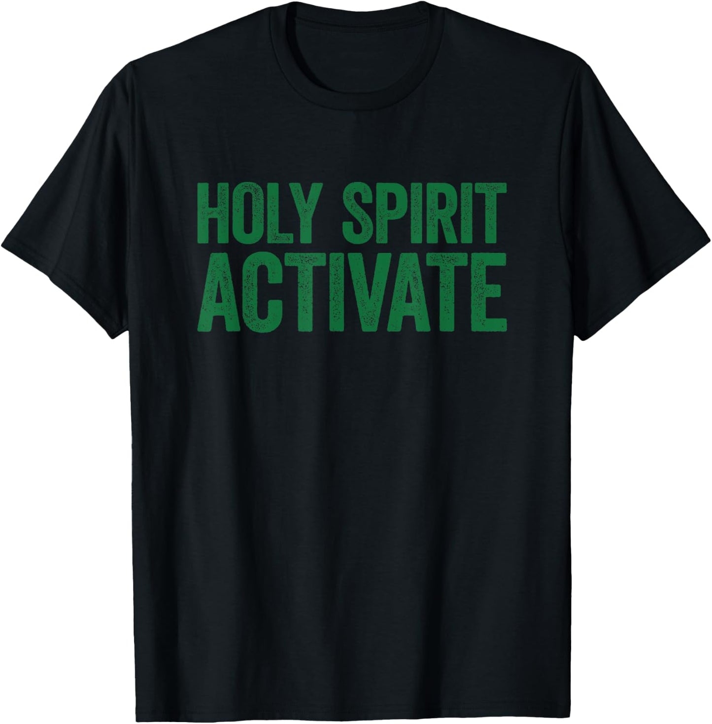 Holy Spirit Activate Shirt Christian Holy Spirit Activate T-Shirt - T-Shirt | Black