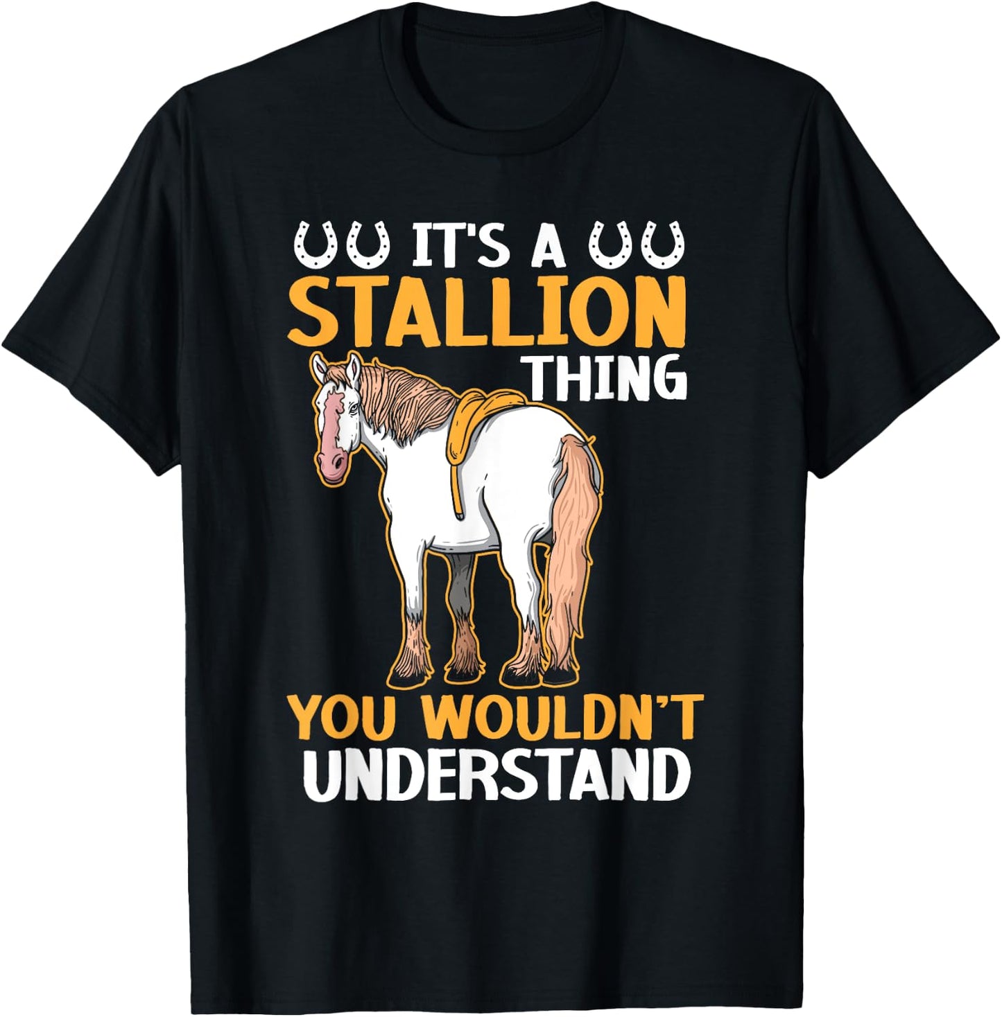It's A Stallion Thing You Wouldn't Understand Horse Rider T-Shirt - T-Shirt | Black