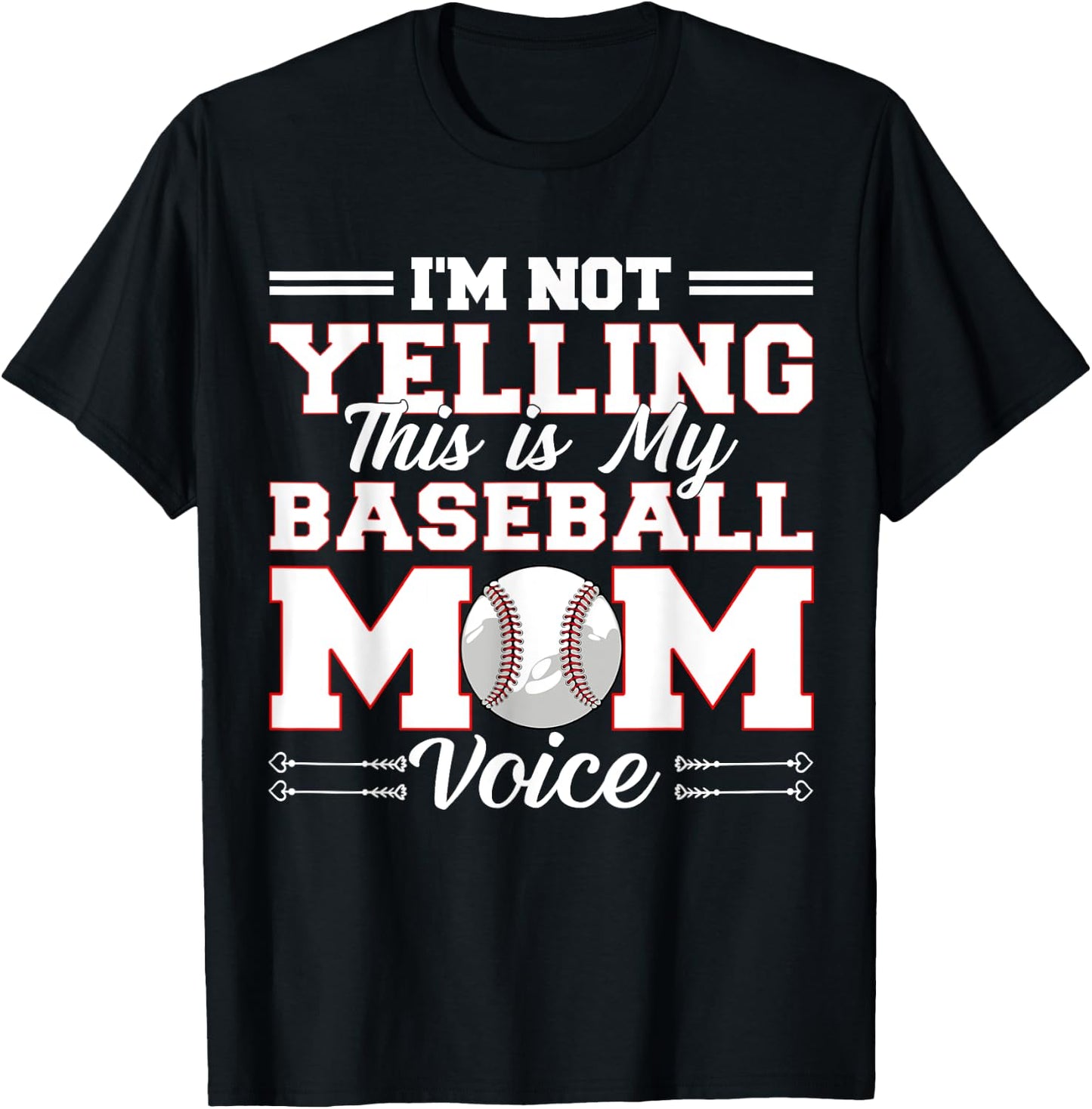 I'm Not Yelling This Is My Baseball Mom Voice Mother's Day T-Shirt - T-Shirt | Black