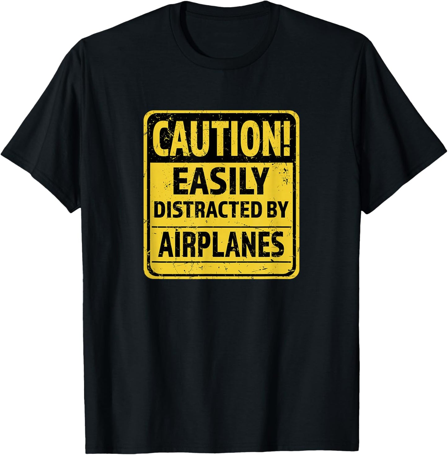Caution! Easily Distracted By Airplanes - Air-Show & Pilots T-Shirt - T-Shirt | Black