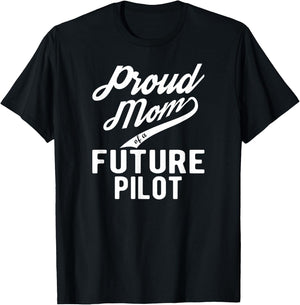 Proud Mom of a Future Pilot T-Shirt - T-Shirt | Black