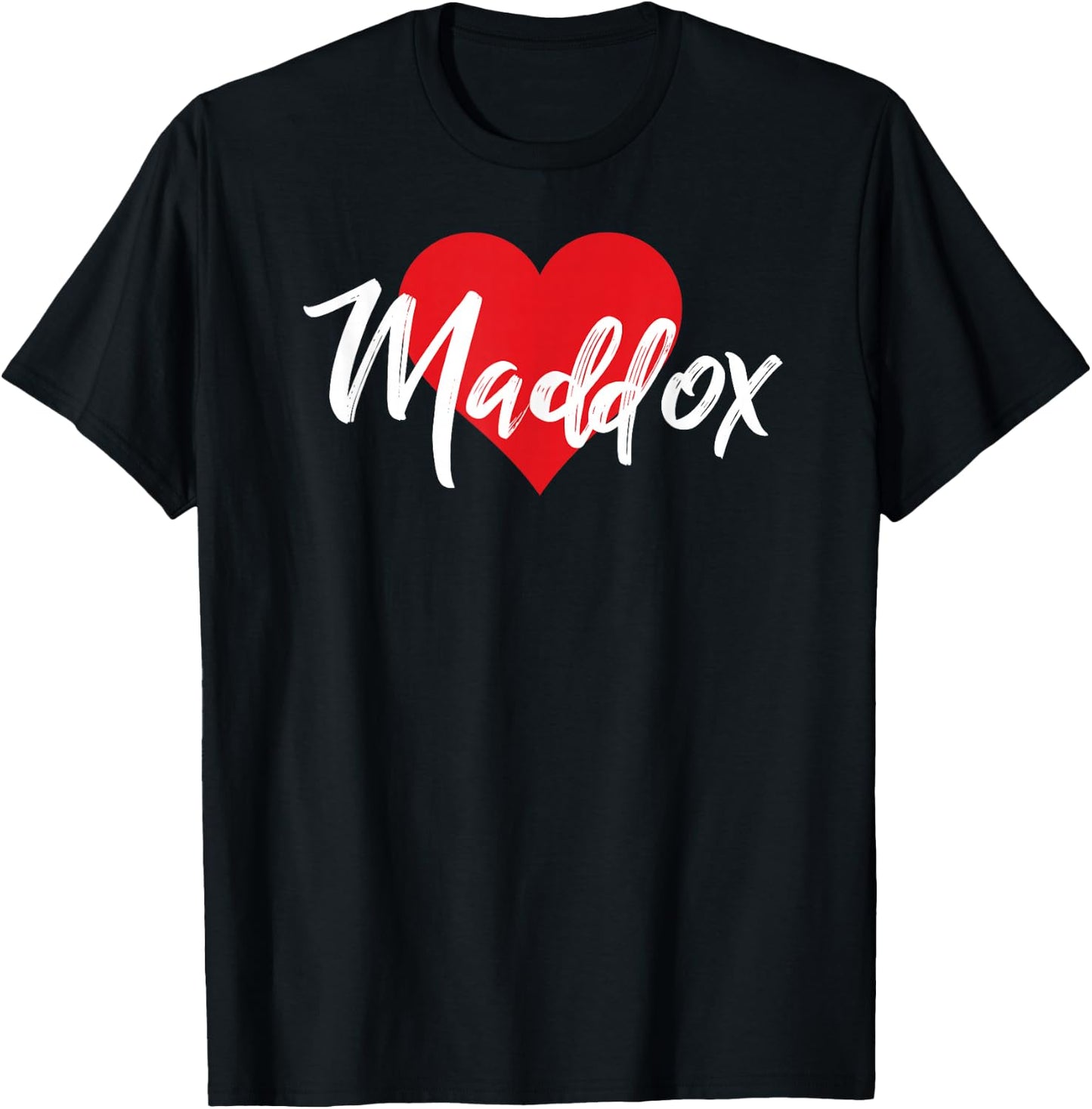 I Love Maddox First Name I Heart Named T-Shirt - T-Shirt | Black
