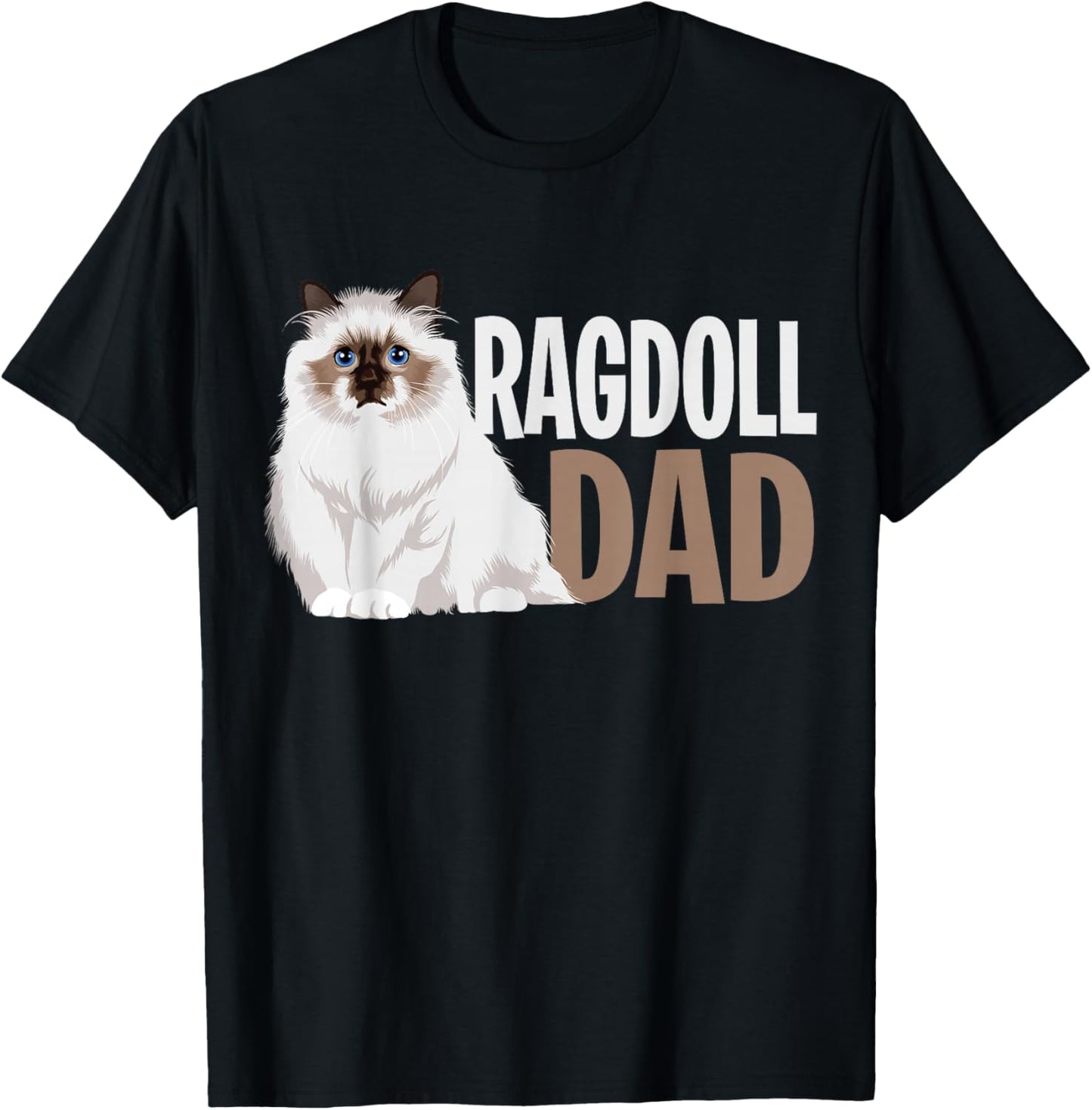 Ragdoll Cat Dad Lover Owner T-Shirt - T-Shirt | Black