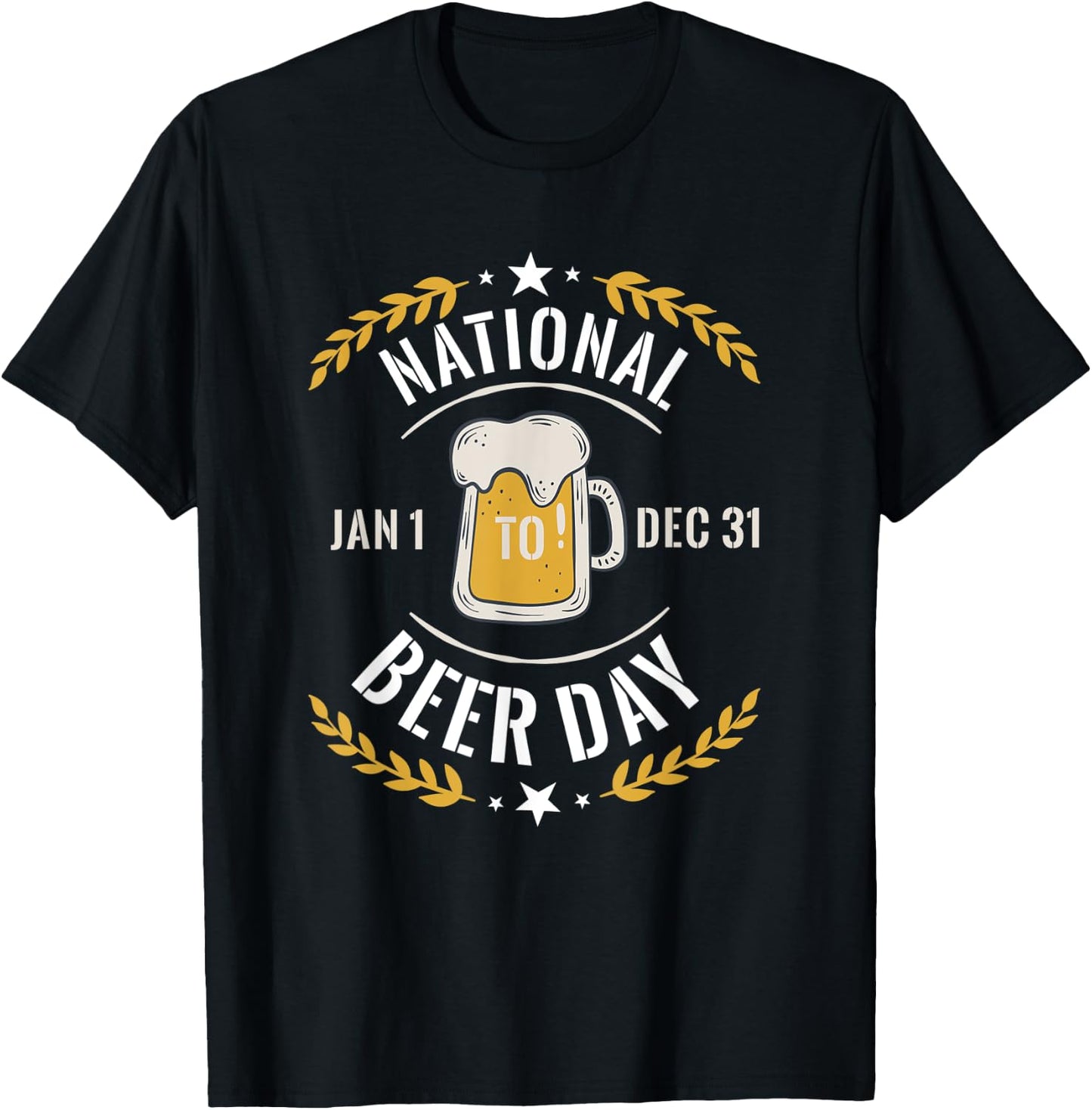 National Beer Day Drinking Alcohol Funny Quote Party T-Shirt - T-Shirt | Black