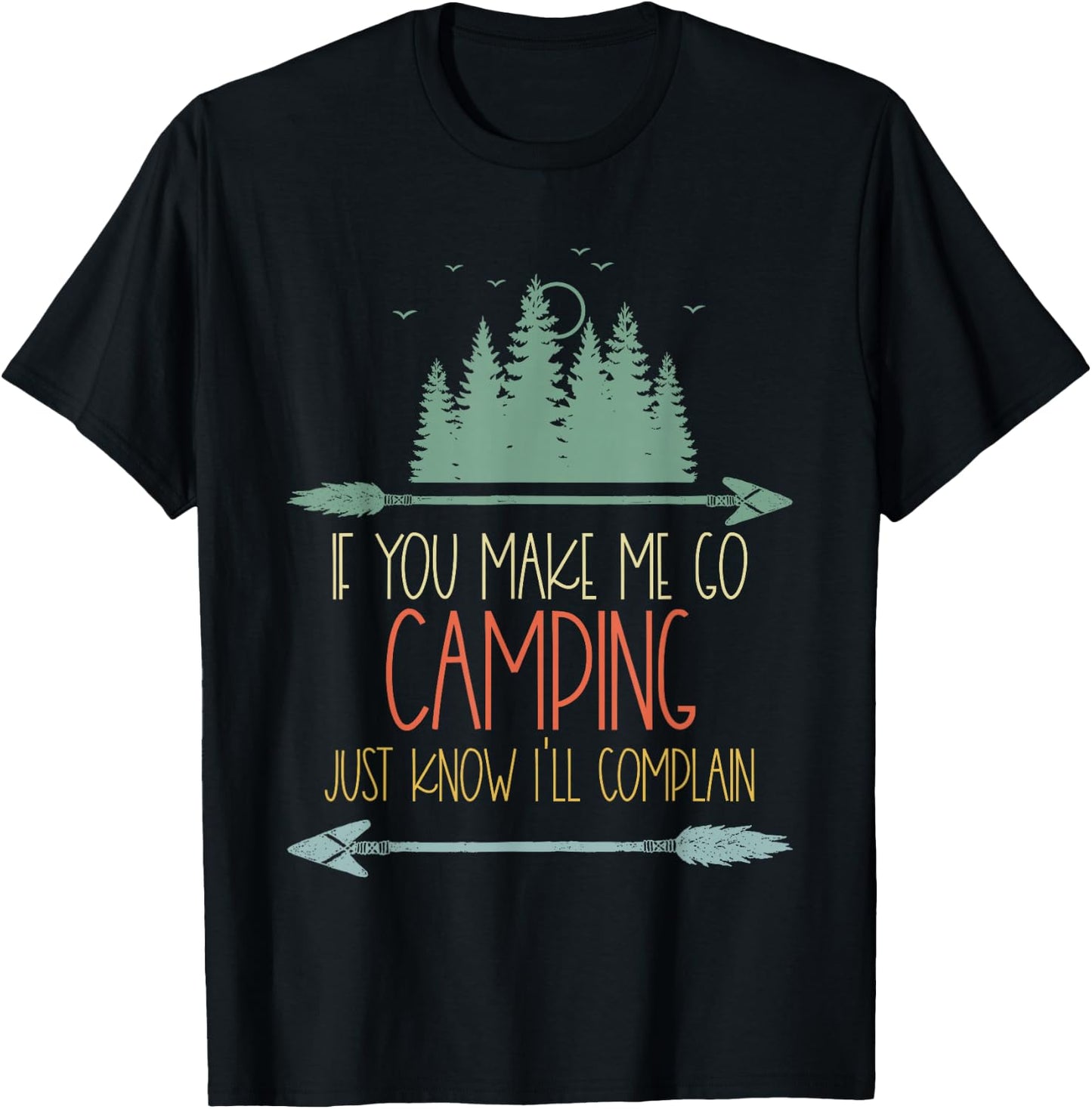 Apparently I Camp Now First Time Camping Family I Don't Camp T-Shirt - T-Shirt | Black