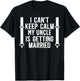 My Uncle Is Getting Married Nephew Of The Groom Nephew T-Shirt - T-Shirt | Black