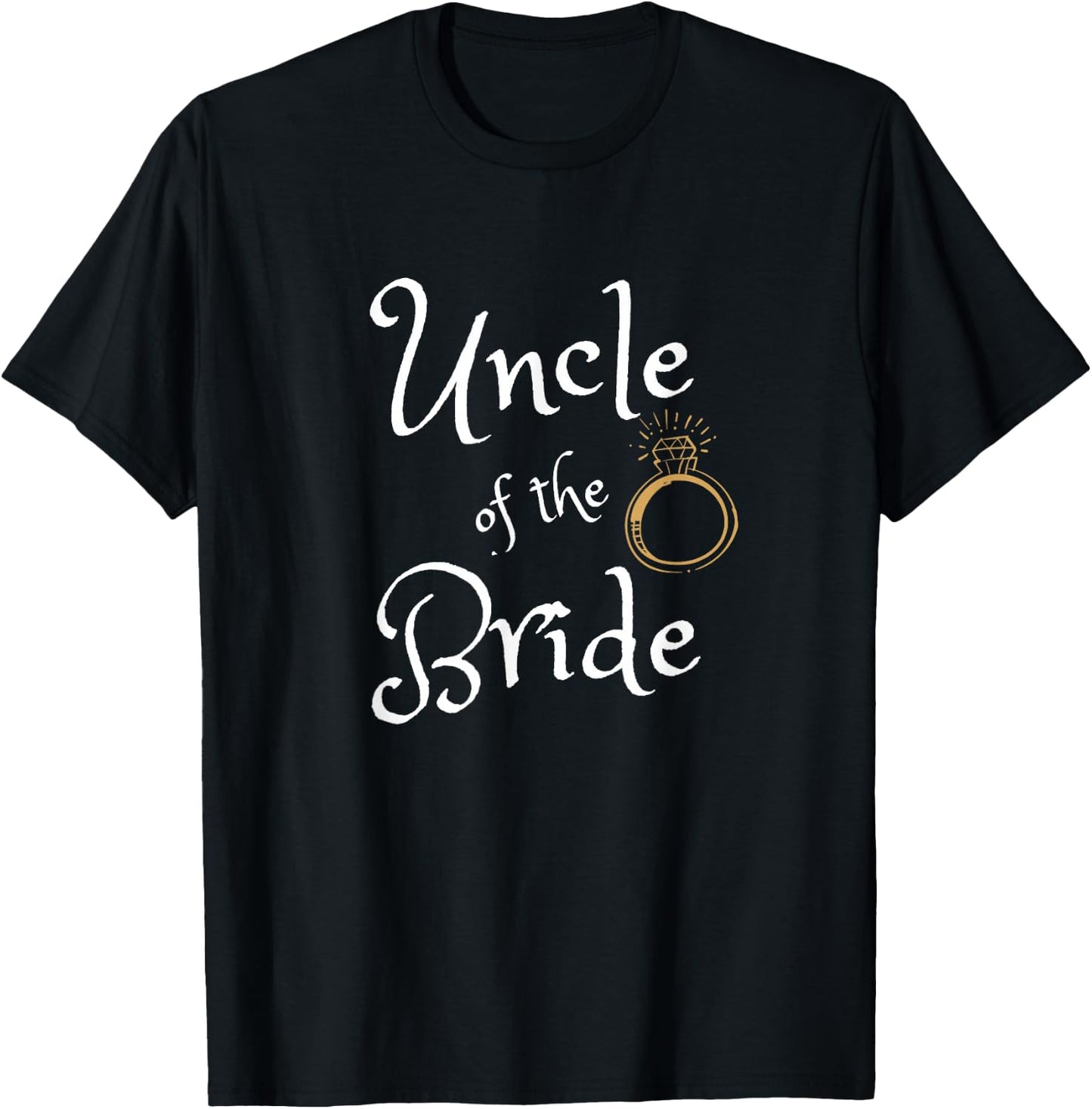 Uncle Of The Bride Funny Wedding Party Dinner Rehearsal T-Shirt - T-Shirt | Black