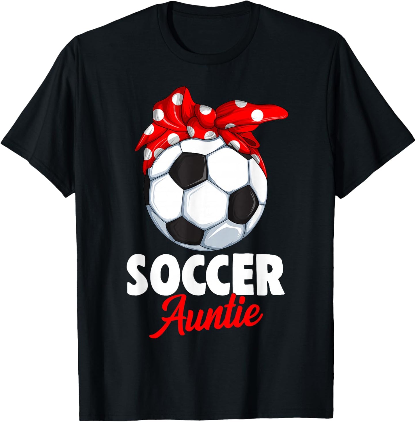 Soccer Auntie Aunt Women T-Shirt - T-Shirt | Black
