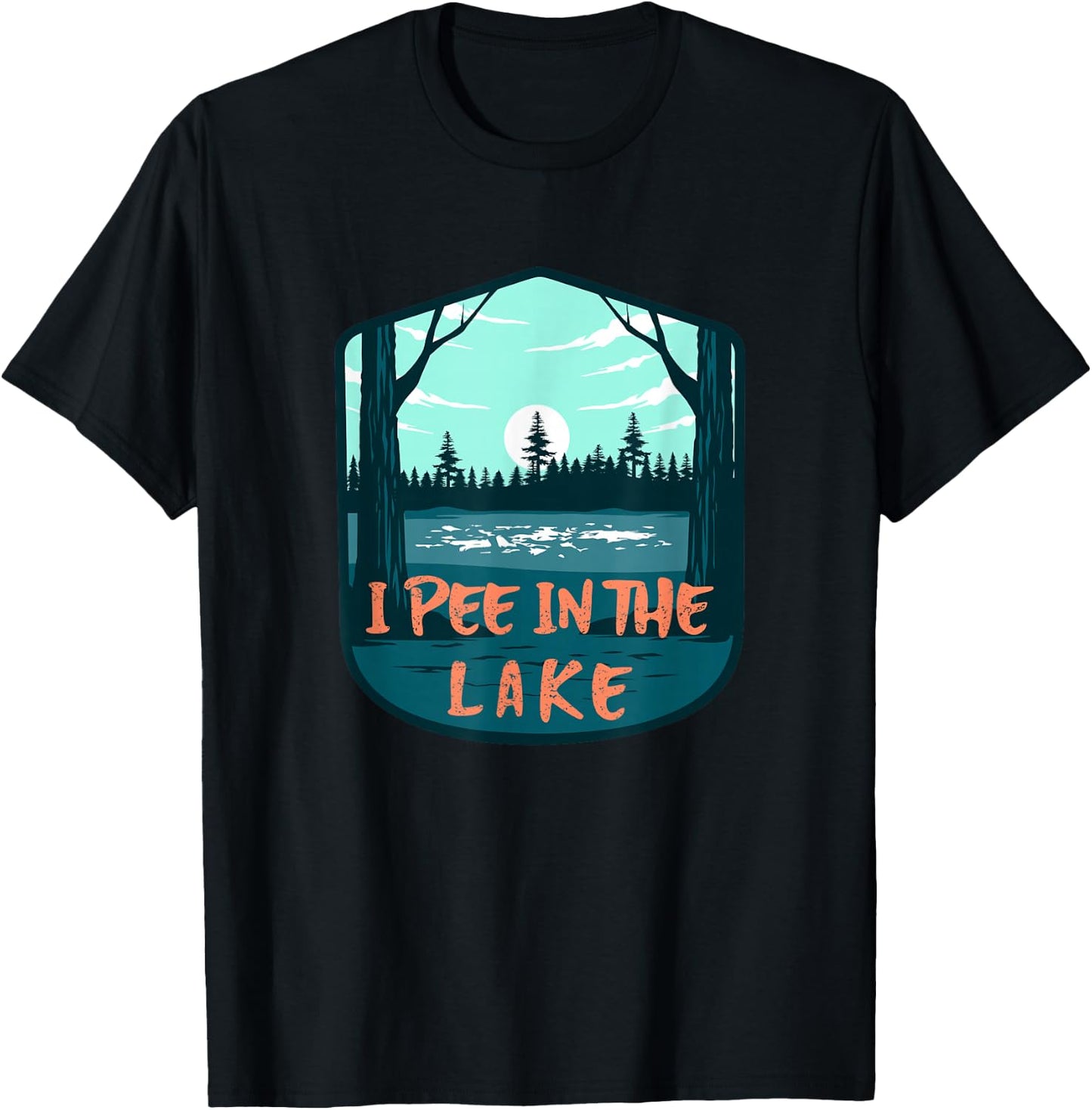 I Pee In The Lake Funny Boating Swimming Summer Vacation T-Shirt - T-Shirt | Black