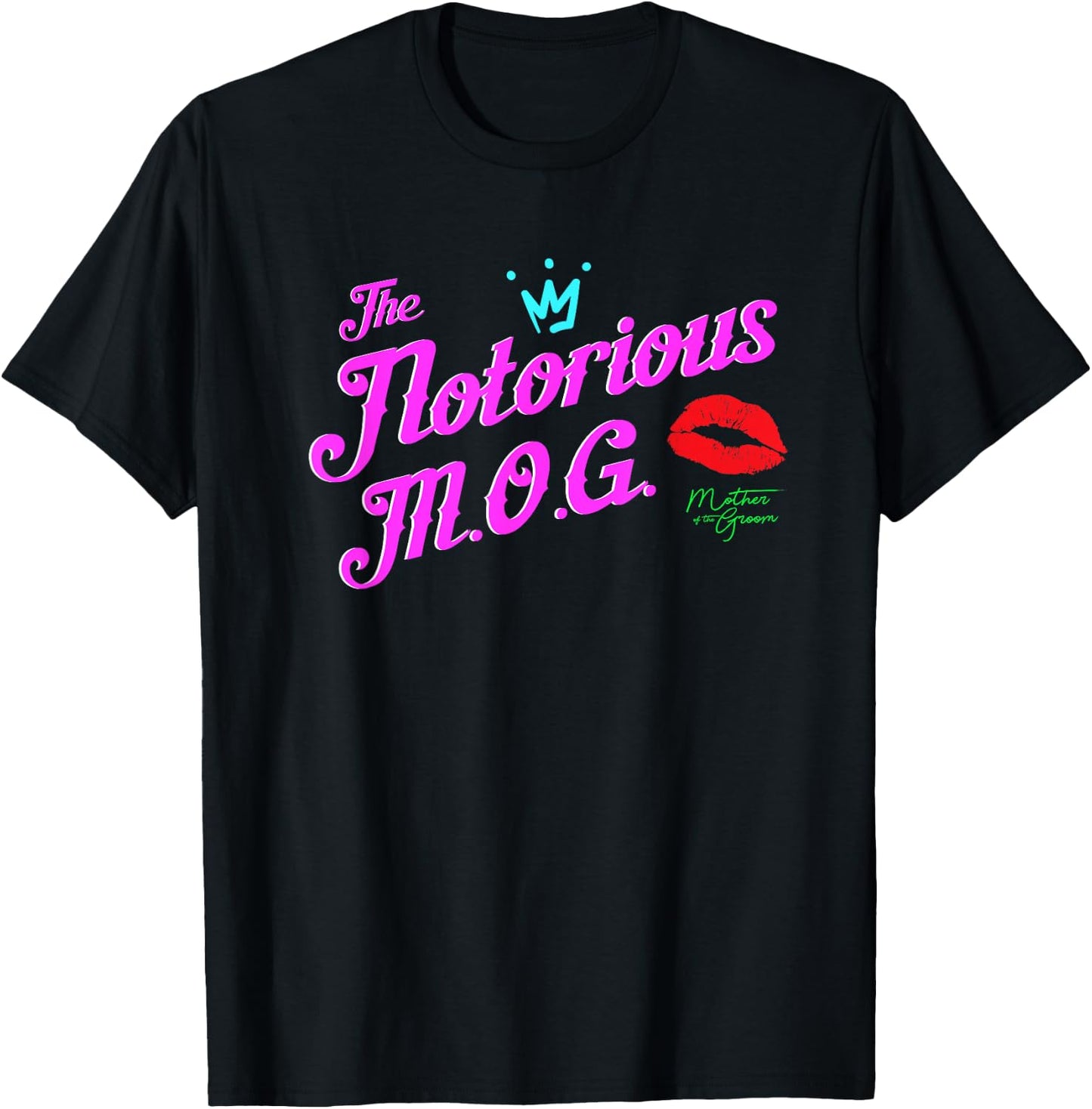 Mother of the Groom Shirts | Funny NOTORIOUS M.O.G. T-Shirt - T-Shirt | Black