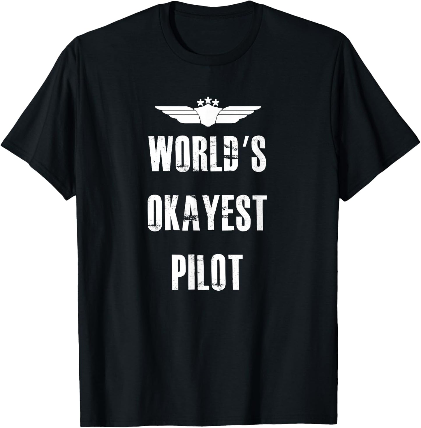 World's Okayest Pilot Funny Flying Aviation T-Shirt - T-Shirt | Black
