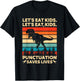 Let's Eat Kids Punctuation Saves Lives Funny Grammar Dino T-Shirt - T-Shirt | Black