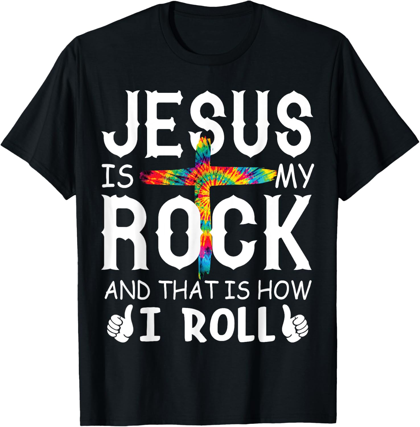 Jesus Is My Rock That is How I Roll Bible Christian Cross T-Shirt - T-Shirt | Black
