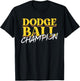 Dodge Ball Champion | Ball Sports | Dodgeball Player T-Shirt - T-Shirt | Black