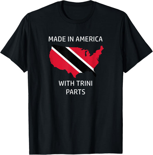 Made in America with Trini Parts - Trinidad and USA Pride T-Shirt - T-Shirt | Black