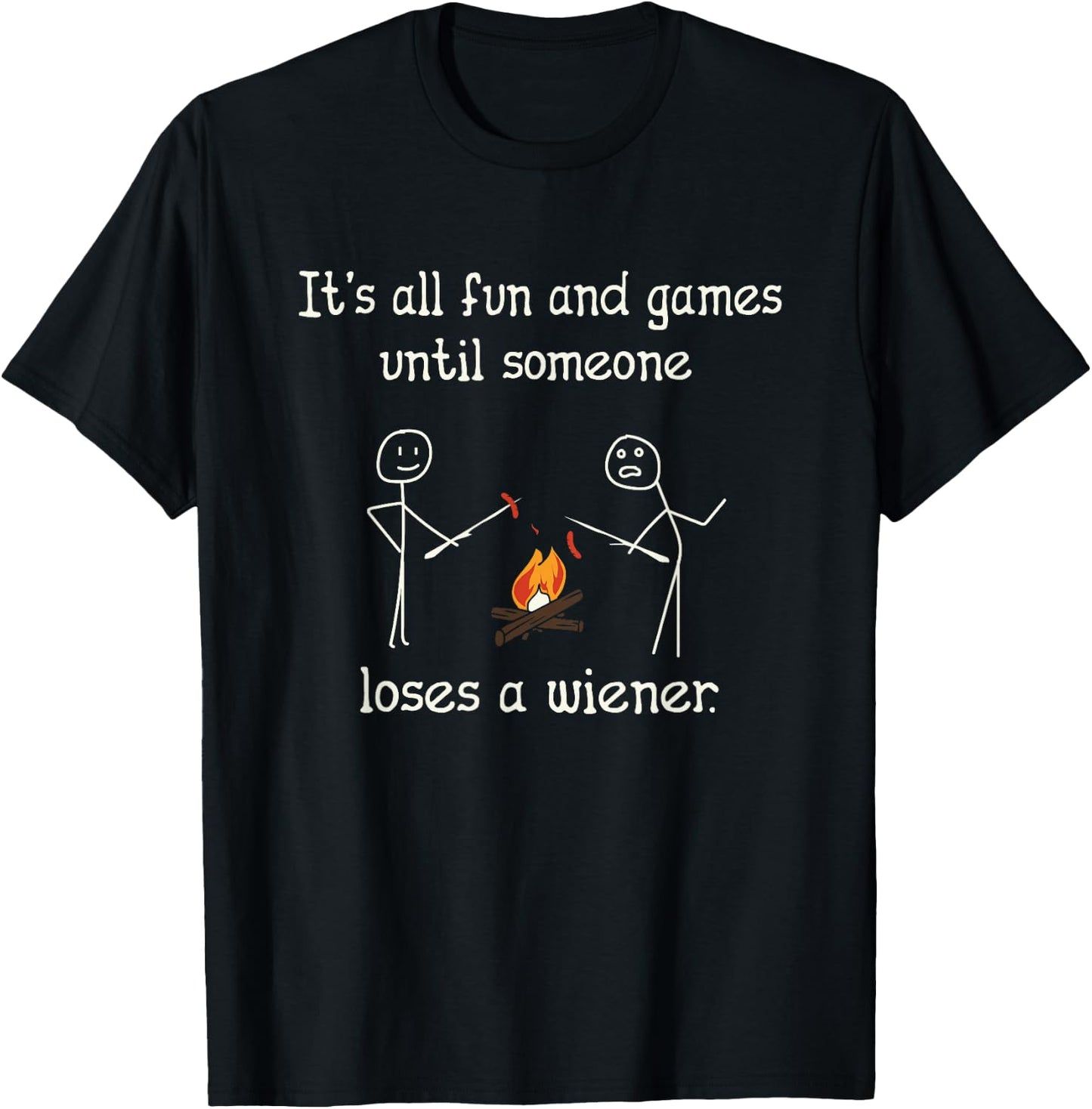 Vintage It's All Fun And Games Until Someone Loses a Wiener T-Shirt - T-Shirt | Black