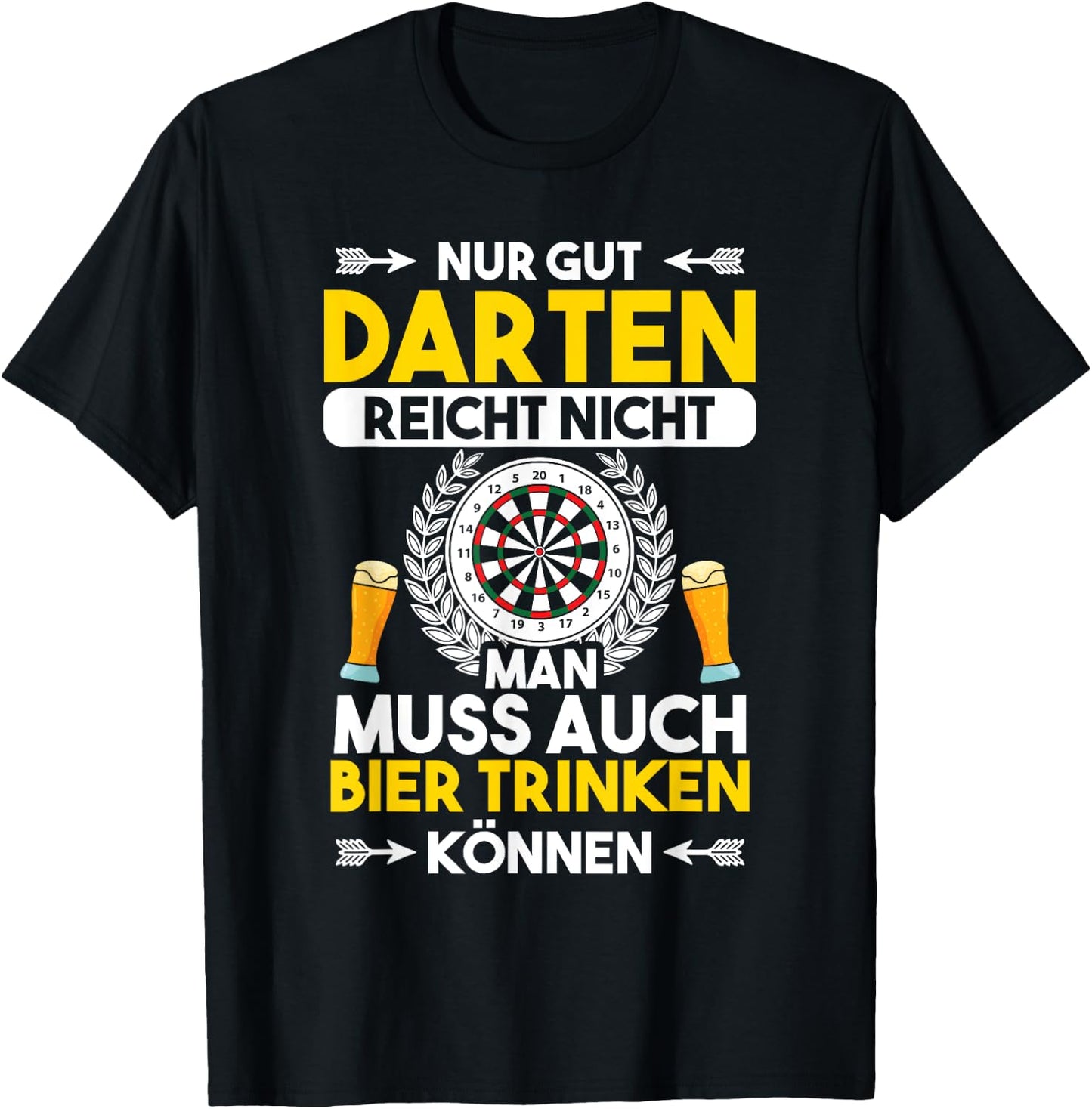 Dart Beer Alcohol Saying "Nur Gut Dart" [German Language] T-Shirt - T-Shirt | Black