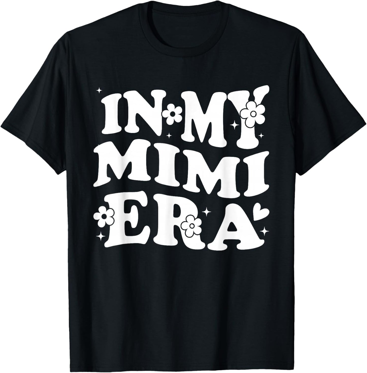 In My Mimi Era Funny Sarcastic Groovy Retro Mothers Day T-Shirt - T-Shirt | Black