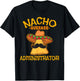 Nacho Average Administrator Cinco de Mayo Admin Fiesta T-Shirt - T-Shirt | Black