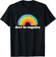 Don't Be Negative Rainbow Vintage Photo Film Camera Retro T-Shirt - T-Shirt | Black