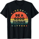 Be A Good Human Kindness Matters Small T-Shirt - T-Shirt | Black
