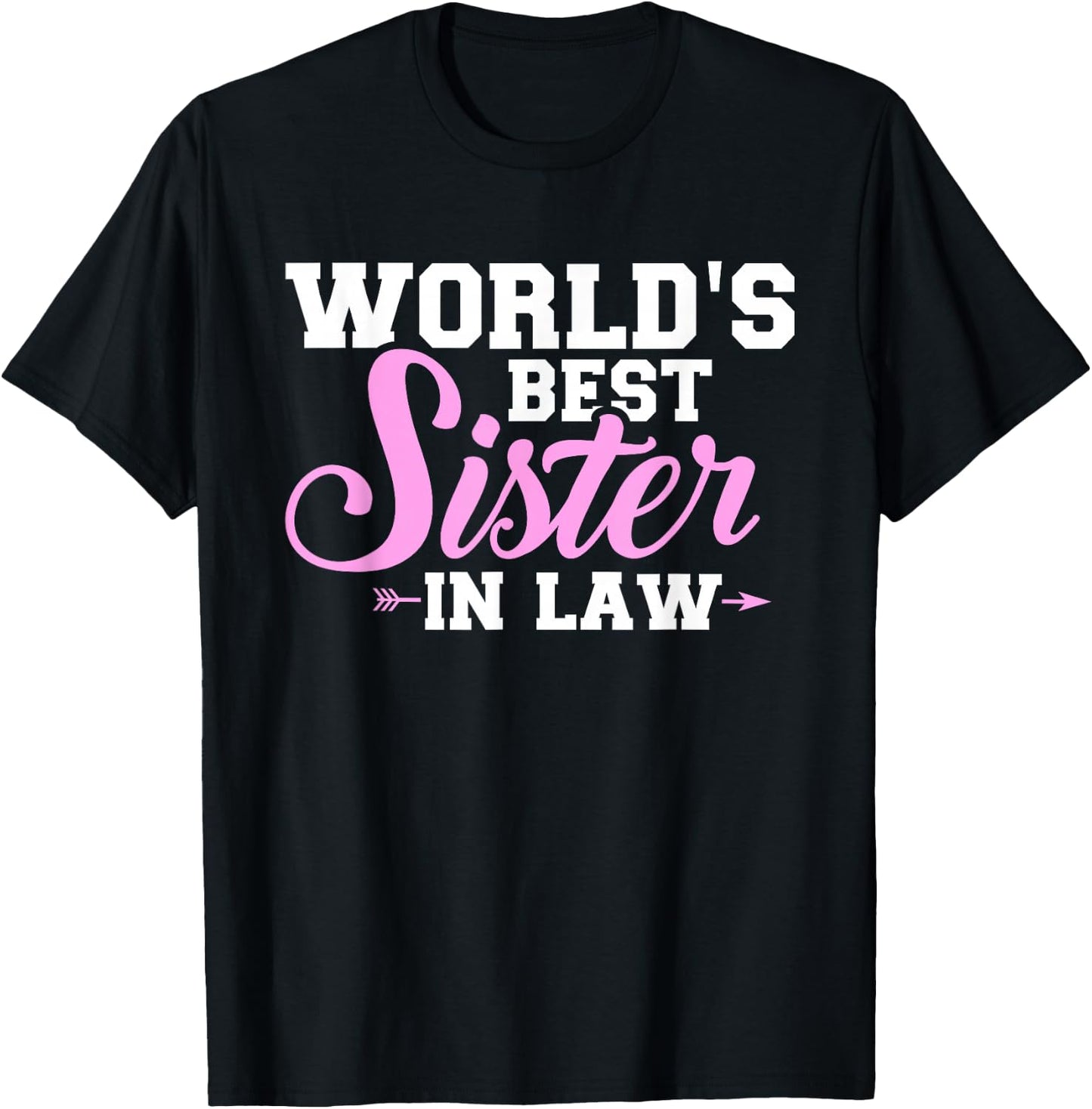 This is what the best sister-in-law in the world looks like T-Shirt - T-Shirt | Black