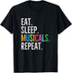 Eat Sleep Musicals Repeat Broadway Theatre Actor T-Shirt - T-Shirt | Black