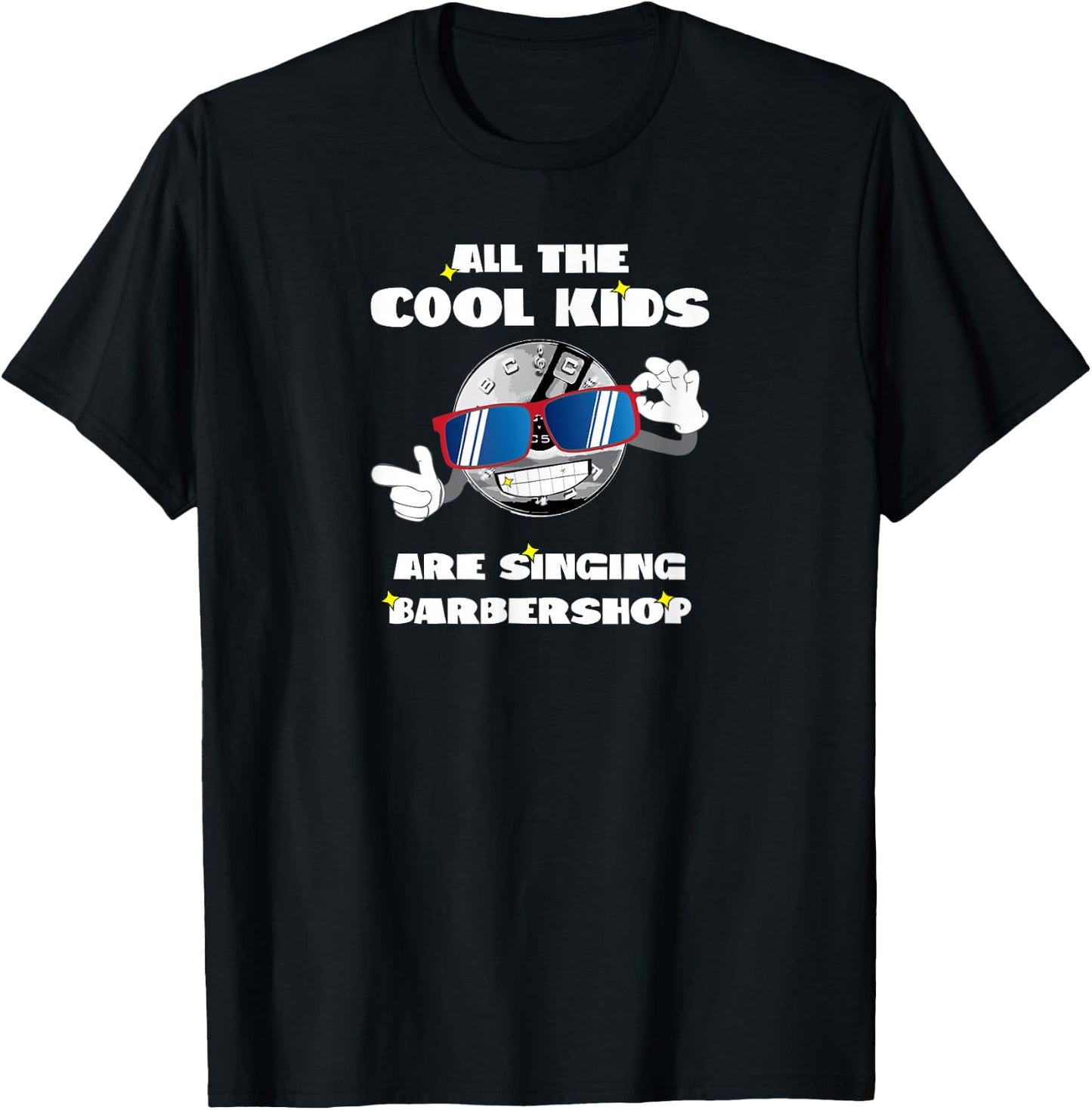 All the cool Guys are singing Barbershop Singer Quartet T-Shirt - T-Shirt | Black