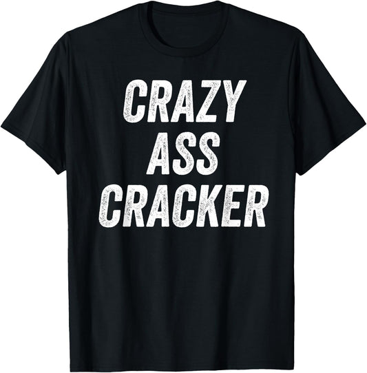 Red Neck Beer Drinking Merican Swag Gift - Men's Black Crazy Ass Cracker Hillbilly Trailer Trash - Classic Fit, Short Sleeve, , , Small T-Shirt - T-Shirt | Black