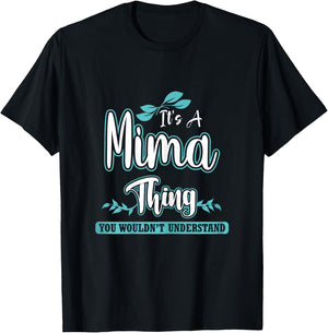 Funny Mima Gift Mom/Grandma on Mother’s Day Birthday T-Shirt - T-Shirt | Black