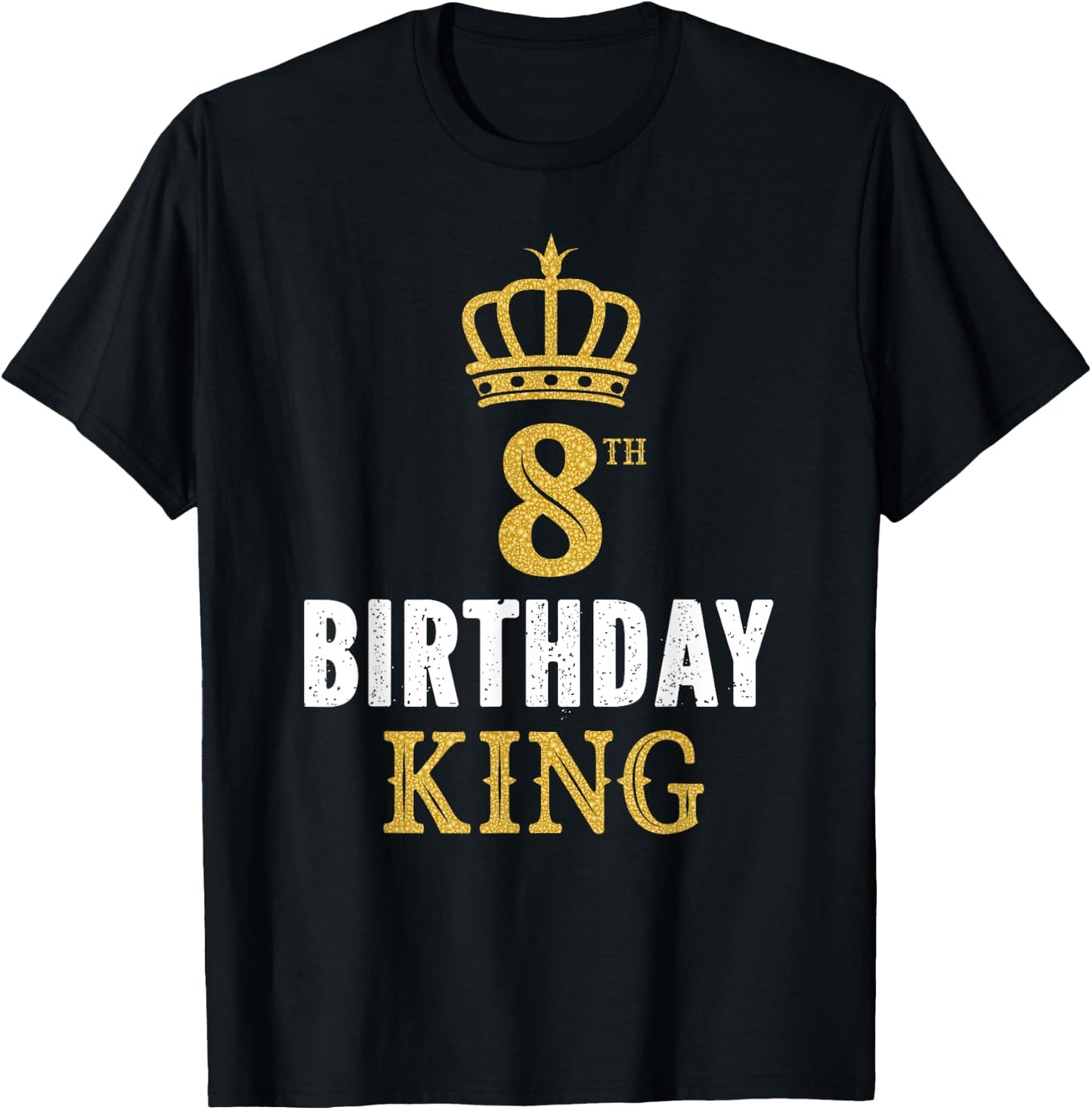 Happy 8th Birthday King 8 Years Old Party Ideas For Boys T-Shirt - T-Shirt | Black