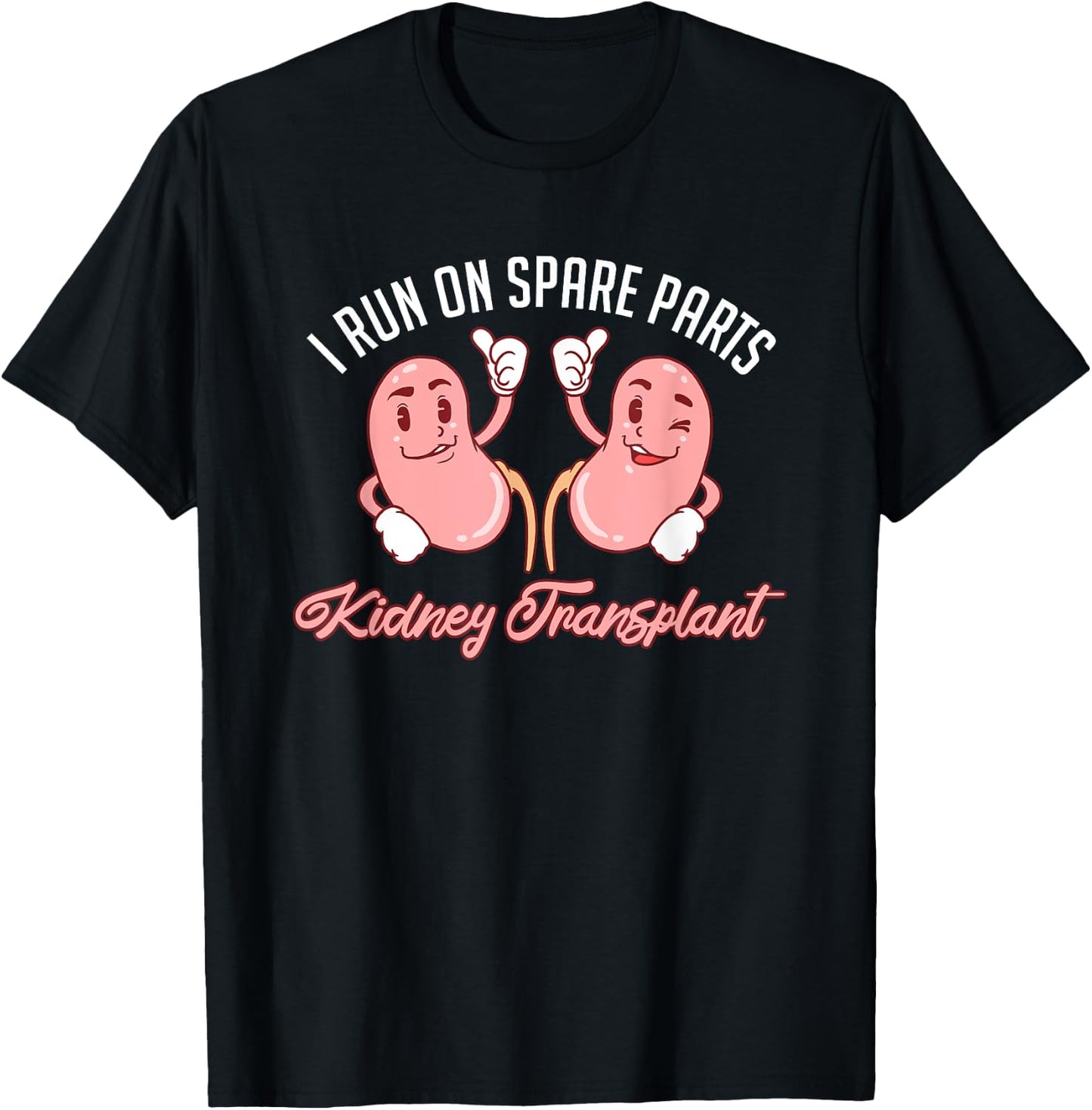 I Run On Spare Parts Kidney Transplant Awareness T-Shirt - T-Shirt | Black
