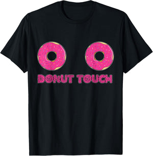 Donut Boobies | Funny Titties Swag Quote T-Shirt - T-Shirt | Black