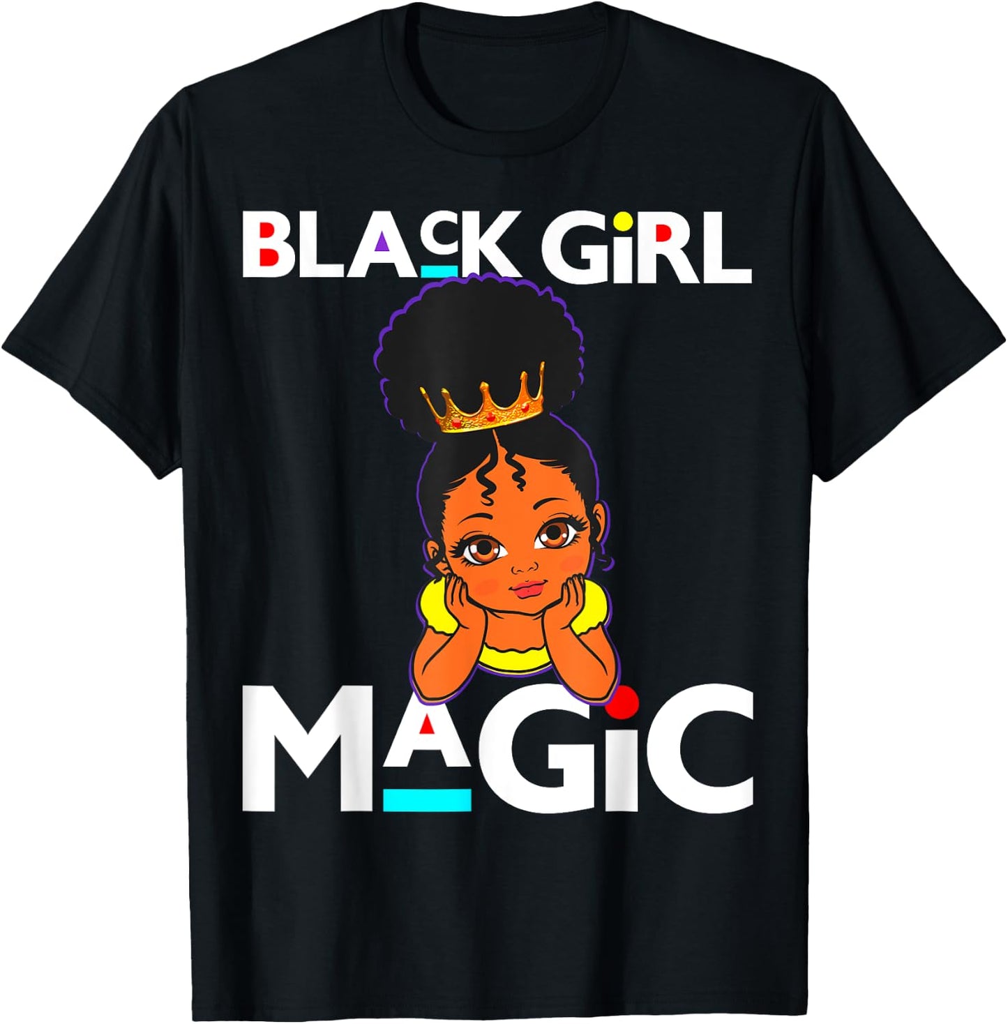 Black Girls Magic Melanin Poppin Toddler Girly Girl Toddlers T-Shirt - T-Shirt | Black