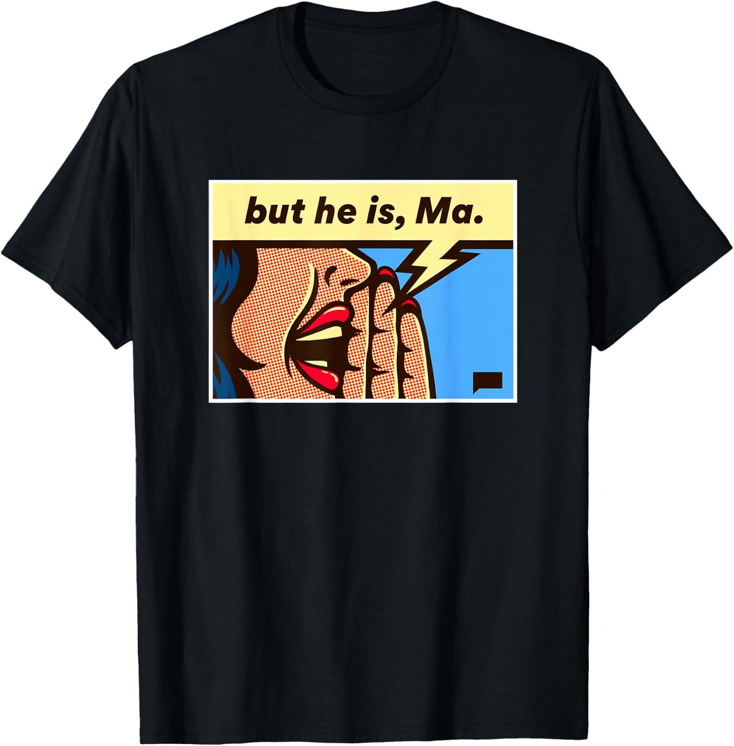 Real Housewives of Rhode Island But He is, Ma T-Shirt - T-Shirt | Black