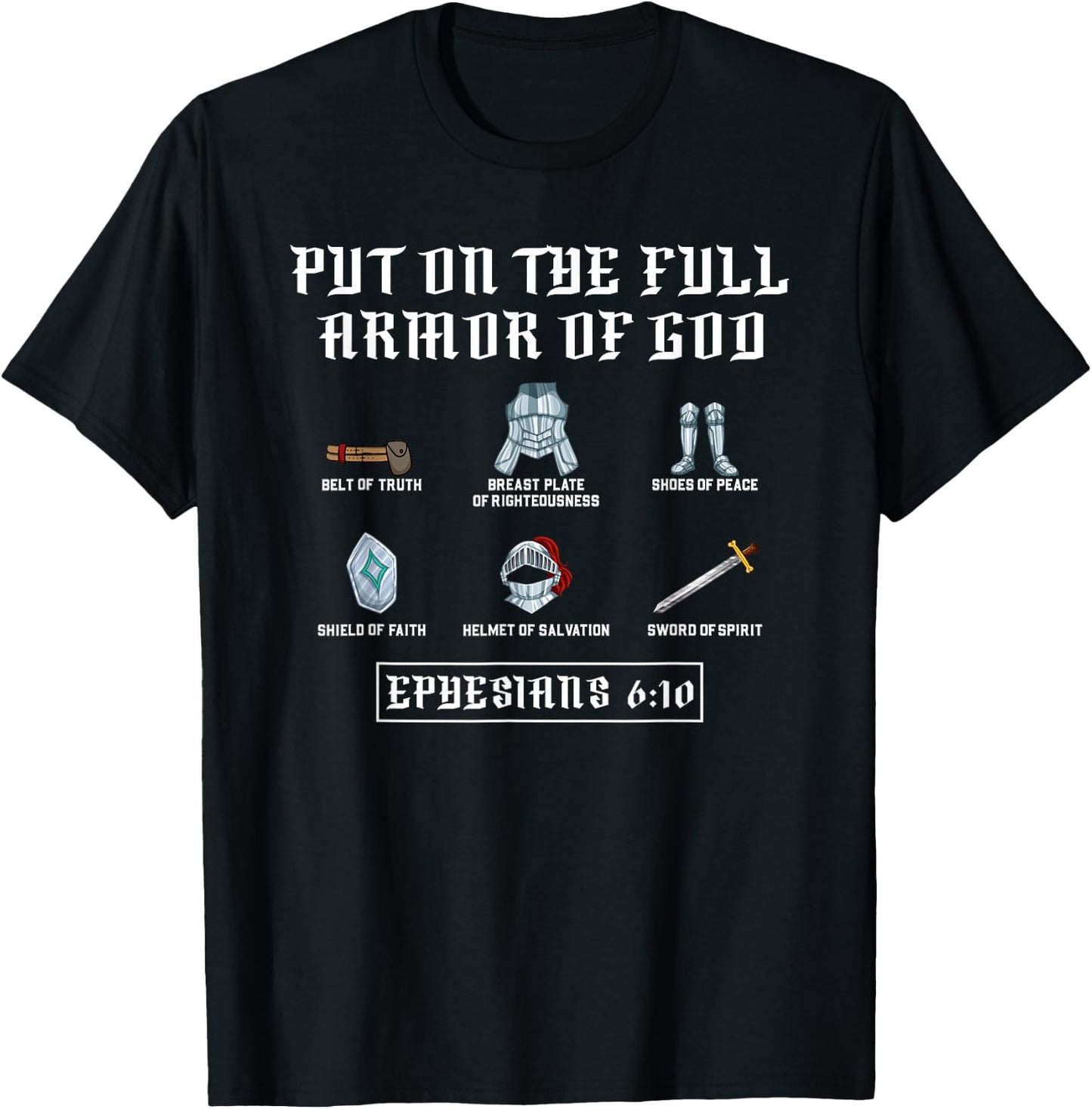Put On The Full Armor Of God Funny Saying Christian T-Shirt - T-Shirt | Black