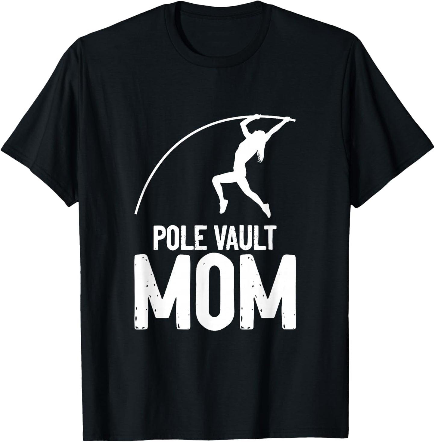 Pole Jumper Pole Vaulting Pole Vault Mom T-Shirt - T-Shirt | Black