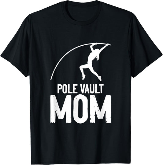 Pole Jumper Pole Vaulting Pole Vault Mom T-Shirt - T-Shirt | Black