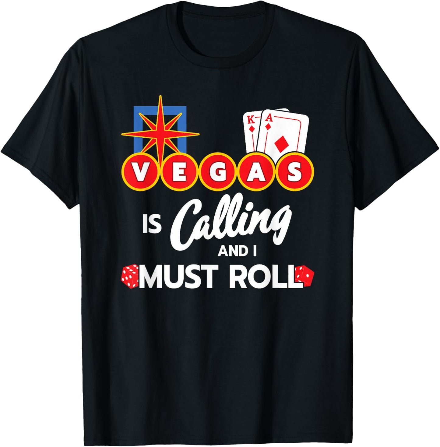 Vegas Calling - Party in Las Vegas - Vegas Trip - Las Vegas T-Shirt - T-Shirt | Black