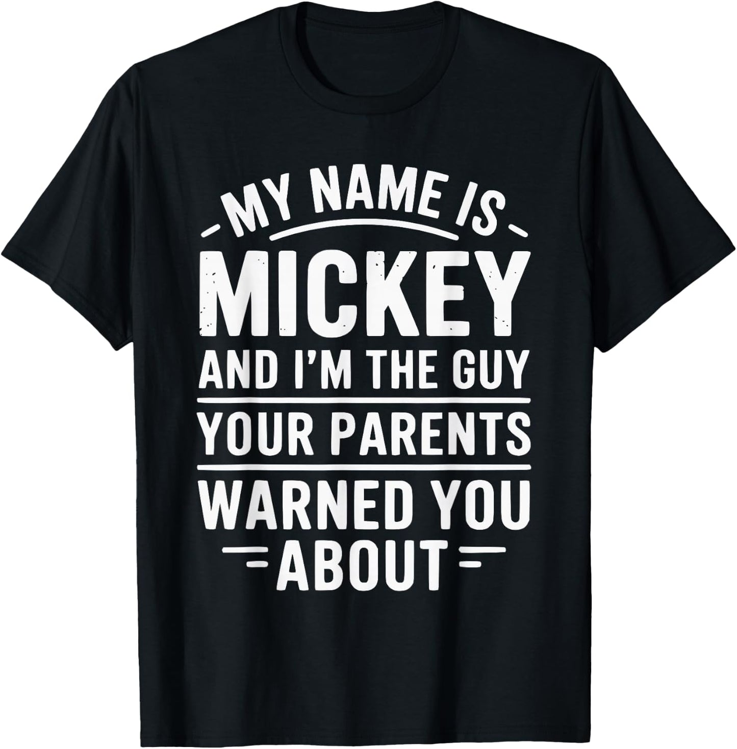 Funny Men Called Mickey Dad Brother Son Uncle Father Nephew T-Shirt - T-Shirt | Black