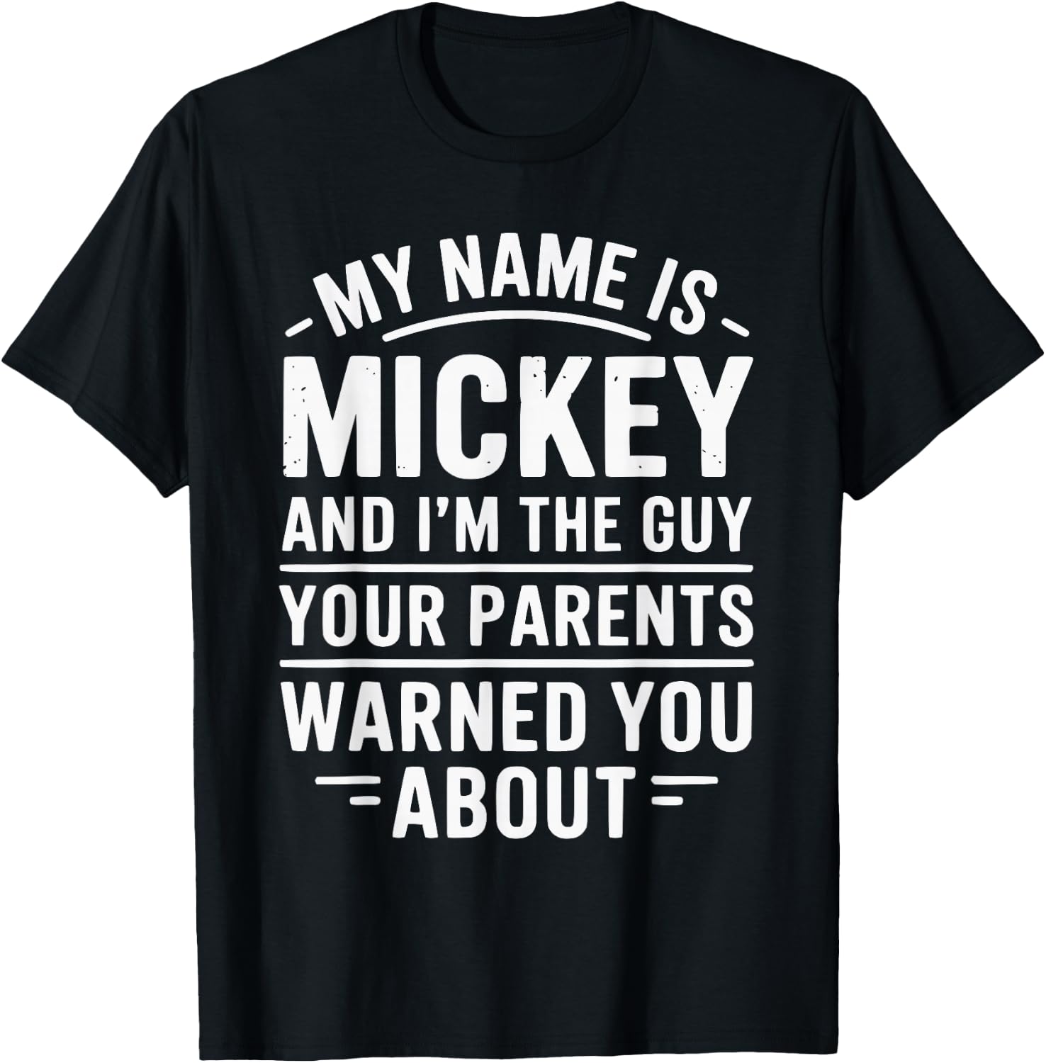 Funny Men Called Mickey Dad Brother Son Uncle Father Nephew T-Shirt - T-Shirt | Black