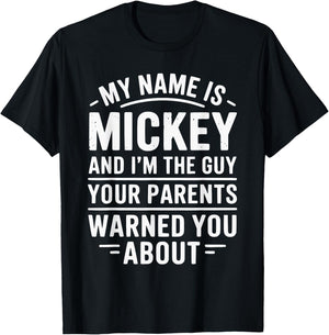 Funny Men Called Mickey Dad Brother Son Uncle Father Nephew T-Shirt - T-Shirt | Black