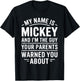 Funny Men Called Mickey Dad Brother Son Uncle Father Nephew T-Shirt - T-Shirt | Black