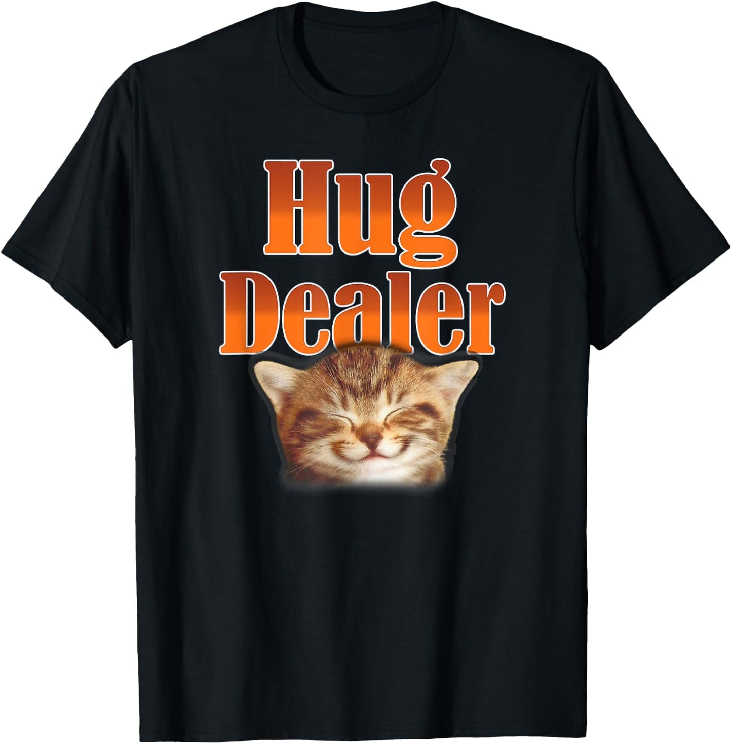 Funny Cat Hug Dealer Cute Kitty for Feline Fans T-Shirt - T-Shirt | Black