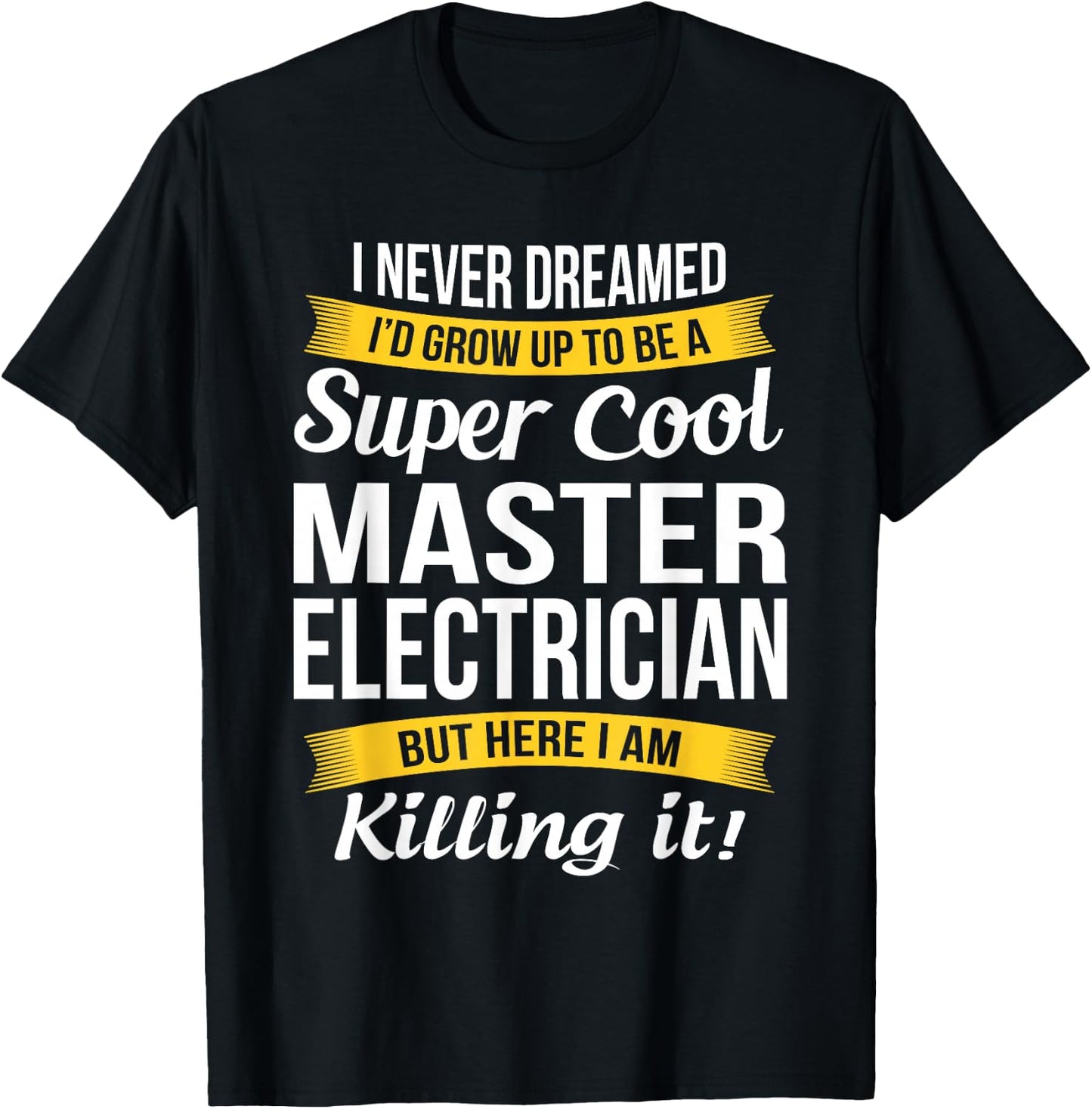 Master Electrician Funny Gift T-Shirt - T-Shirt | Black