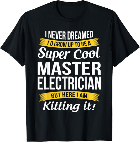Master Electrician Funny Gift T-Shirt - T-Shirt | Black