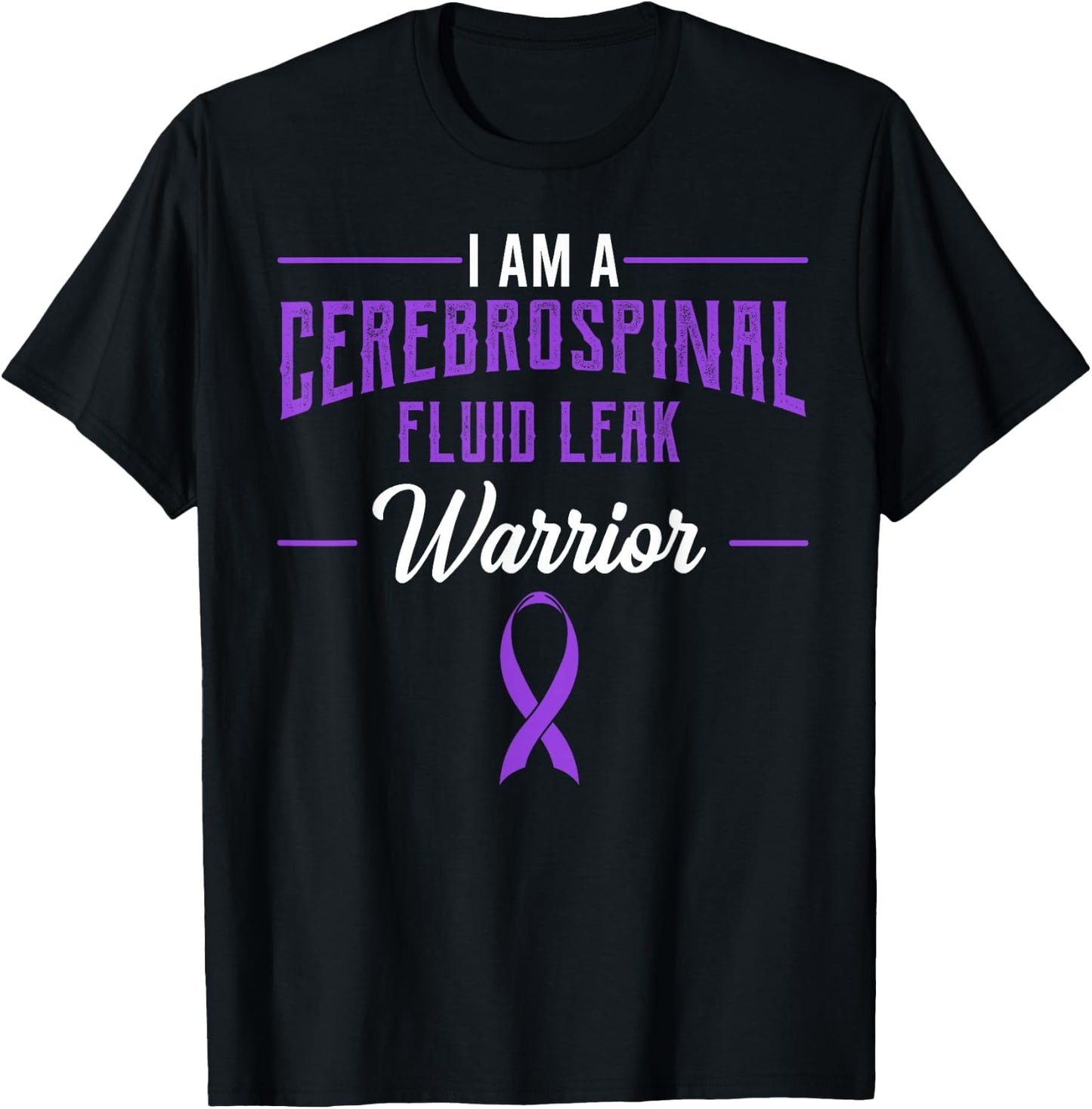 Cerebrospinal Fluid Leak Awareness Supporter CSFL Warrior T-Shirt - T-Shirt | Black