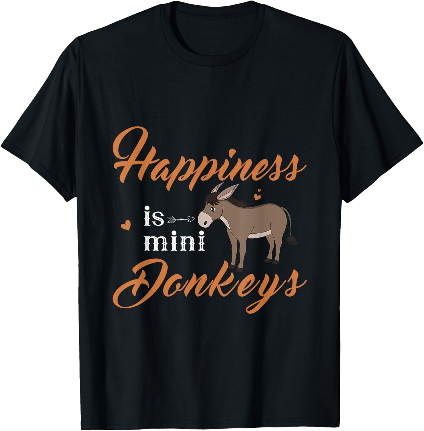 Happiness is Mini Donkey, Donkey Mom Dad Donkey Farmer lover T-Shirt - T-Shirt | Black