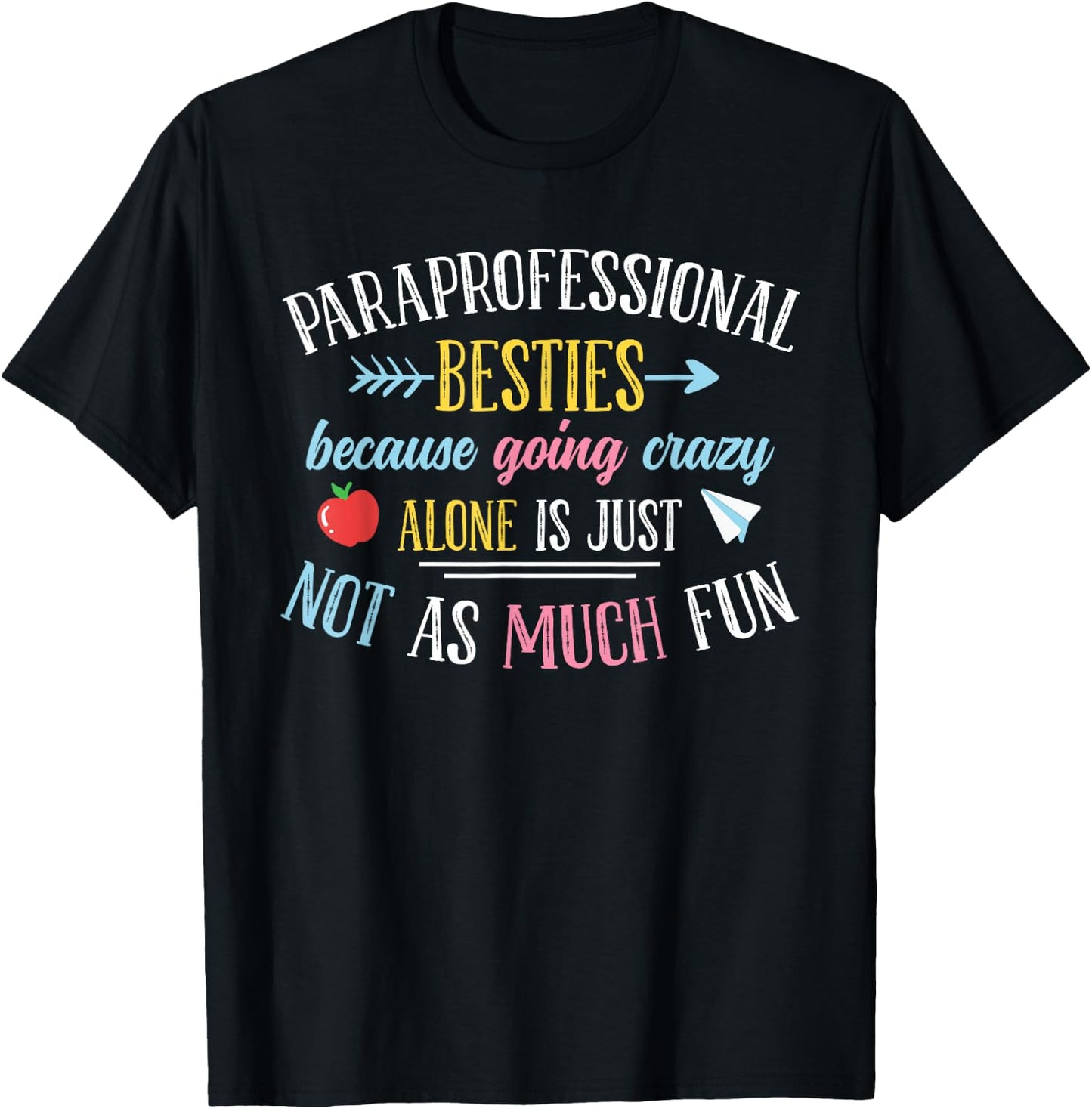 Paraprofessional Besties T-Shirt - T-Shirt | Black