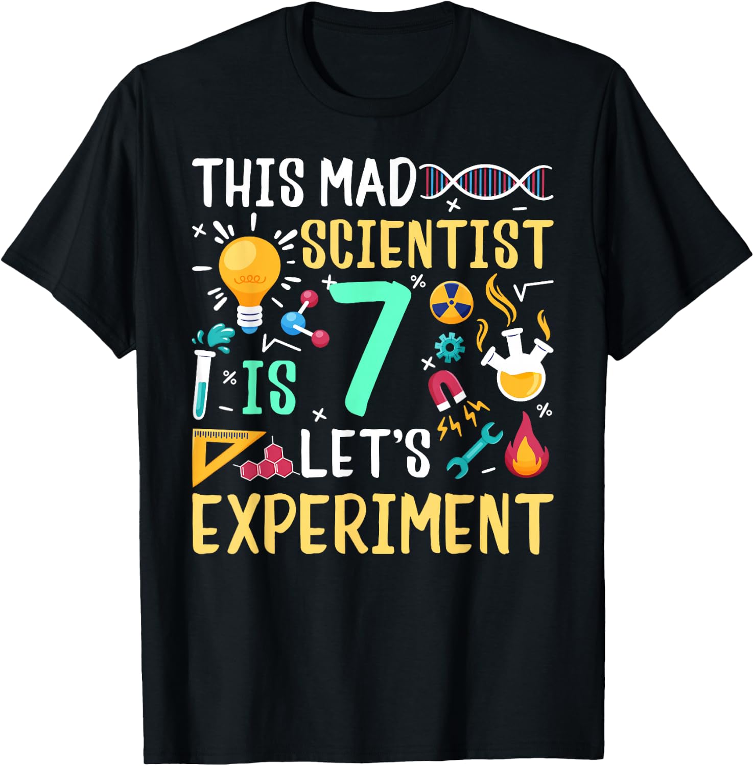 This Mad Scientist Is 7 Let's Experiment Chemistry Birthday T-Shirt - T-Shirt | Black